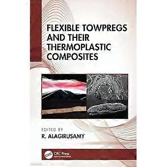 Flexible Towpregs And Their Thermoplastic Composites - Taylor & Francis Ltd