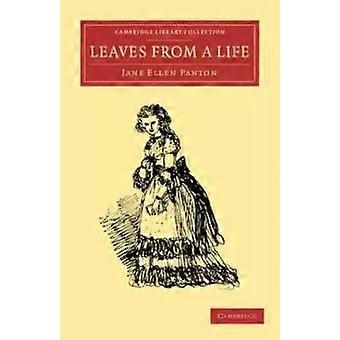 Leaves From A Life - Jane Ellen Frith Panton