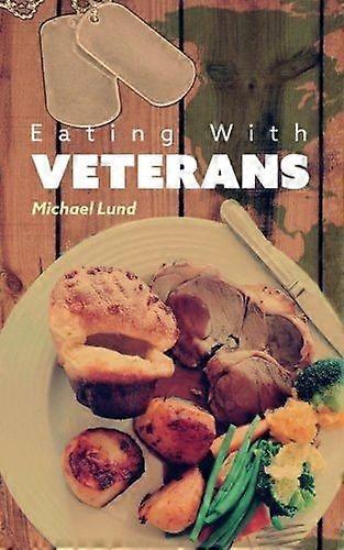 Eating with veterans