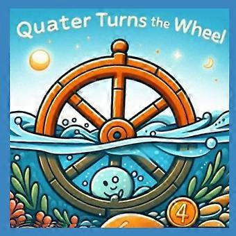 Quarter turns the wheel - book 4