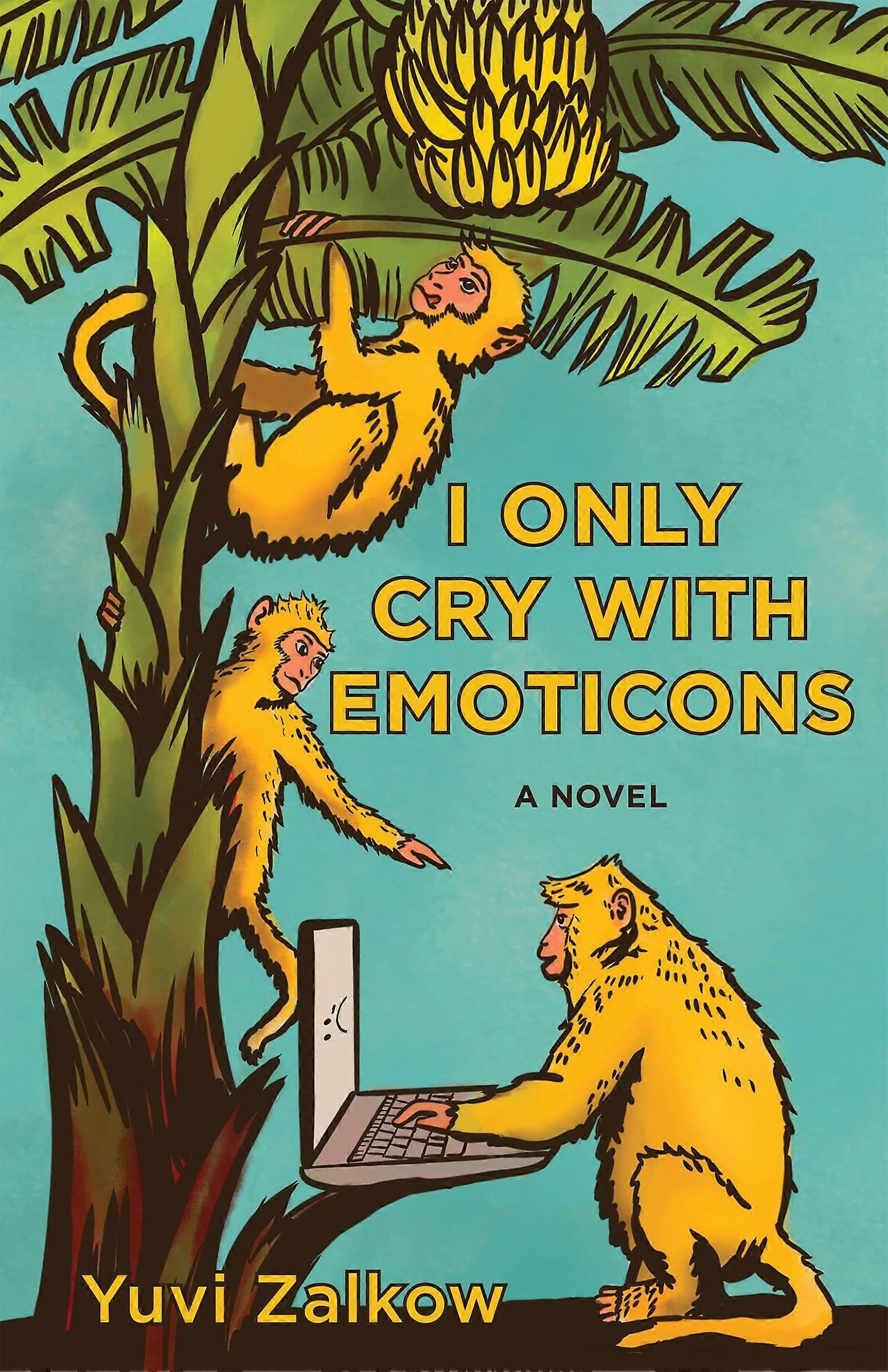 I only cry with emoticons a novel