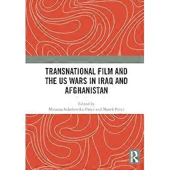 Transnational Film and the US Wars in Iraq & Afghanistan
