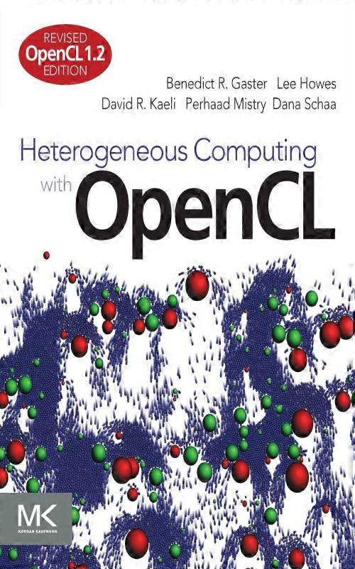 Heterogeneous Computing With Opencl Revised Opencl 1.2 Edition
