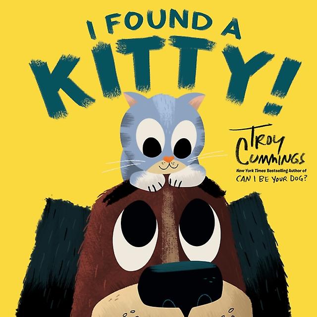 I Found A Kitty by Troy Cummings Paperback