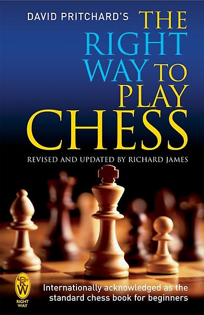 The Right Way To Play Chess by David Pritchard Paperback