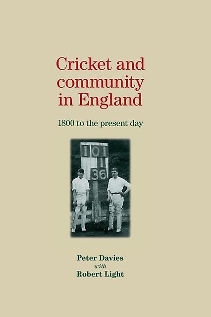 Cricket And Community In England by Peter Davies Paperback Book