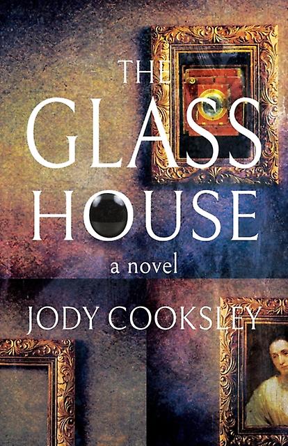 Glass House - Jody Cooksley