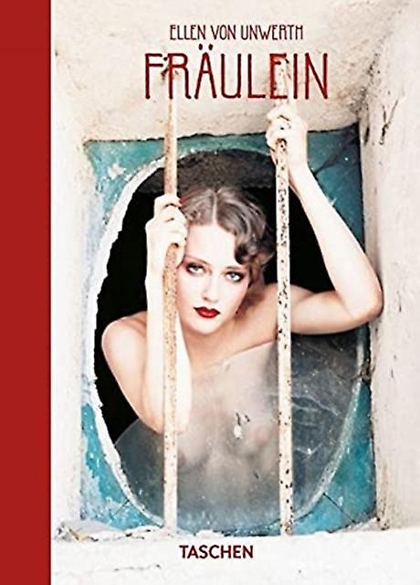 Ellen Von Unwerth. Fraulein. 40th Ed. by Ingrid Sischy Hardback Book