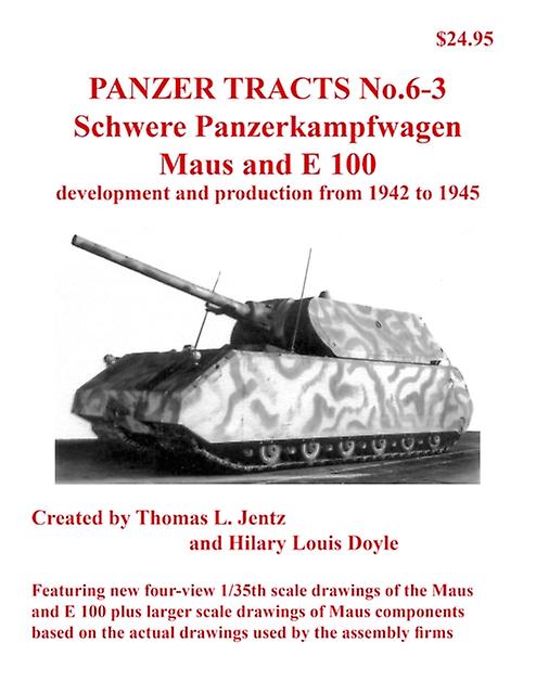 Panzer Tracts No.63 Pz.kpfw. Maus And E100 by Hilary Doyle Paperback Book