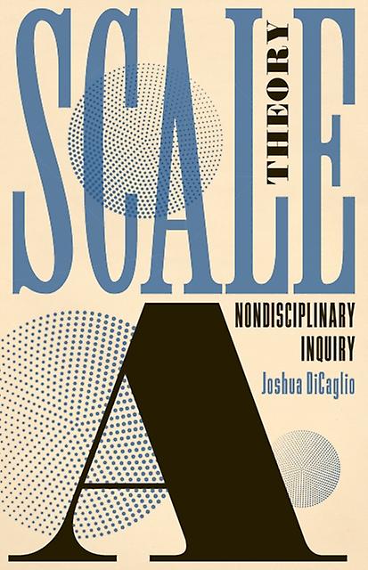 Scale Theory by Joshua DiCaglio Paperback Book
