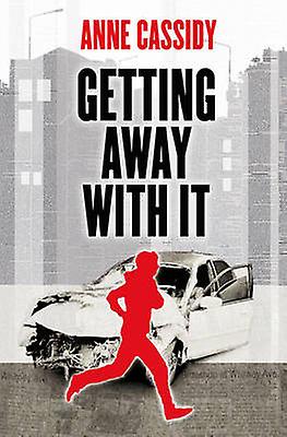 Getting Away With It by Anne Cassidy Paperback