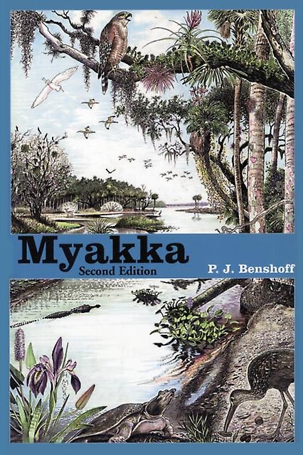 Myakka by P J Benshoff Paperback Book