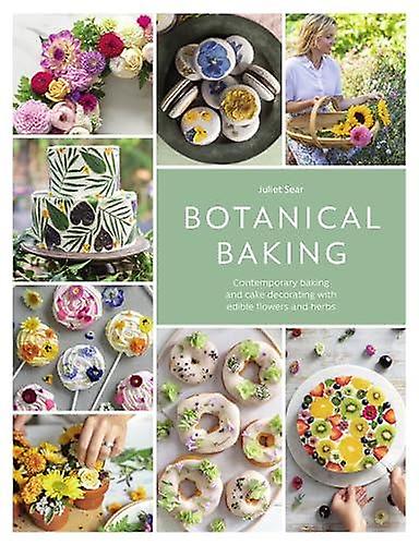 Botanical Baking - Juliet Sear - Baking David & Charles (Paperback)