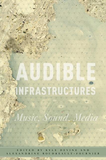 Audible Infrastructures Paperback