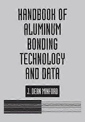 Handbook of Aluminum Bonding Technology and Data