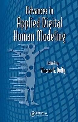 Advances in Applied Digital Human Modeling