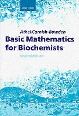 Basic Mathematics for Biochemists