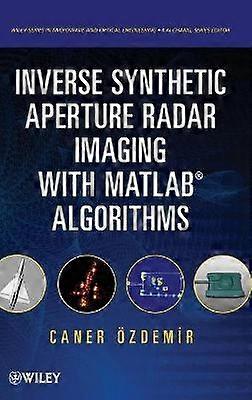 Inverse Synthetic Aperture Radar Imaging With MATLAB Algorithms