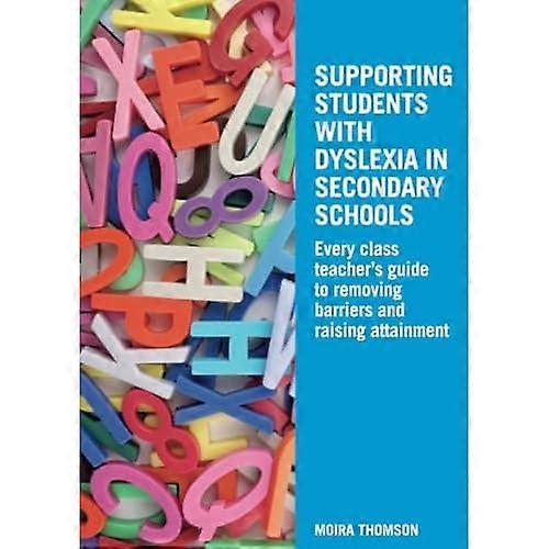 Supporting Students with Dyslexia in Secondary Schools