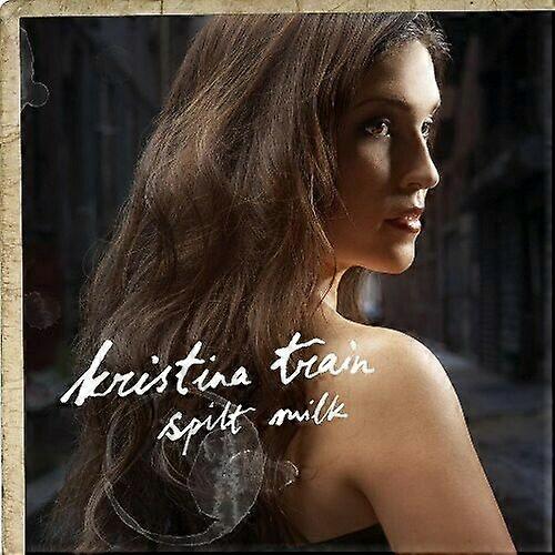 Kristina Train Spilt Milk CD