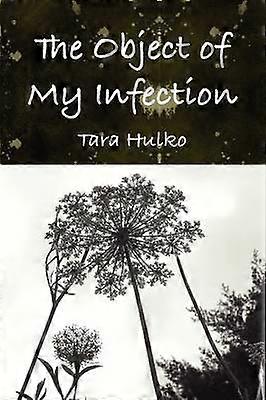 The Object of My Infection