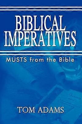 Biblical Imperatives