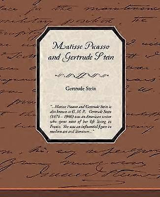 Matisse Picasso and Gertrude Stein