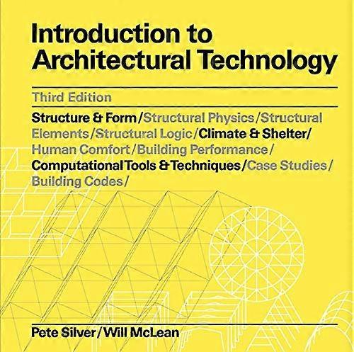 Introduction to Architectural Technology Third Edition