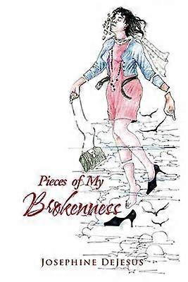 Pieces of my Brokenness