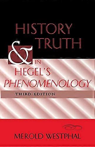 History and Truth in Hegels Phenomenology Third Edition