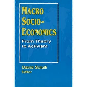 Macro Socio economics From Theory to Activism From Theory to Activism