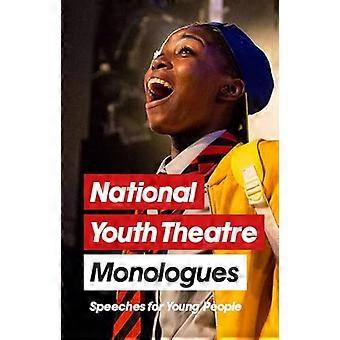 National Youth Theatre Monologues 75 Speeches for Auditions