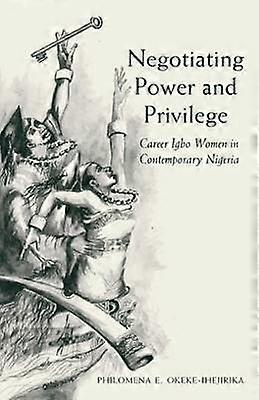 Negotiating Power and Privilege