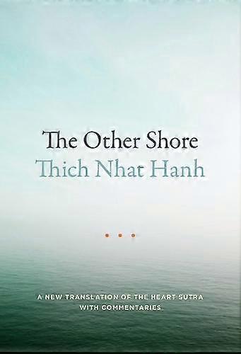 The Other Shore by Thich Nhat Hanh Paperback