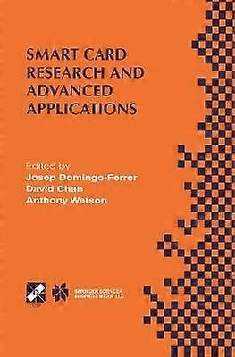 Smart Card Research and Advanced Applications