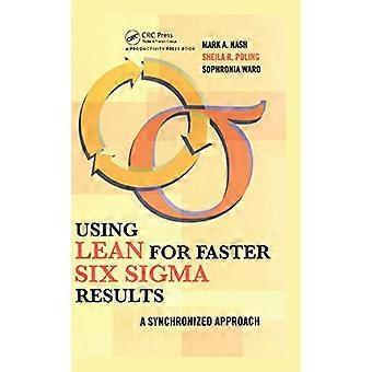 Utilizzo di Lean per risultati Fast Six SIGMA: un approccio sincronizzato