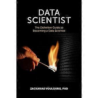 Data Scientist: De definitieve gids om een datawetenschapper te worden