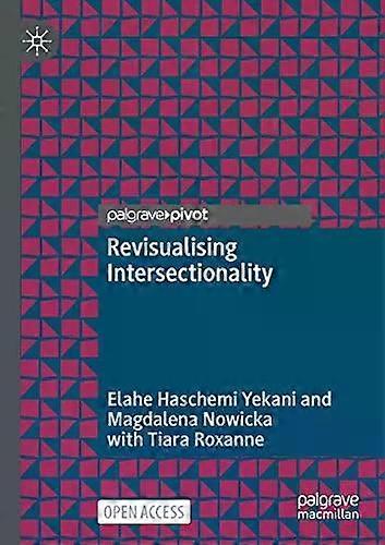 Revisualising Intersectionality - Elahe Haschemi Yekani