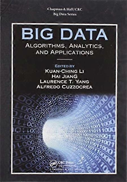 Big Data Algorithms Analytics And Applications - Taylor & Francis Ltd - Paperback - en Book