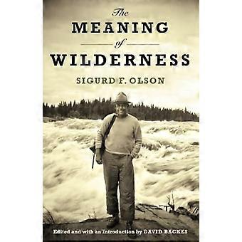 The Meaning of Wilderness