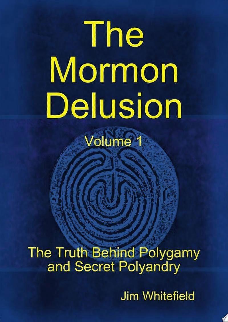 The mormon delusion