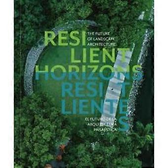 Horizontes Resilientes: O Futuro da Arquitetura Paisagística - ArquitectonicaGEO