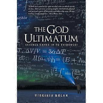 The God Ultimatum Science Caves In To Evidence - Virginia Nolan - Paperback - en Book