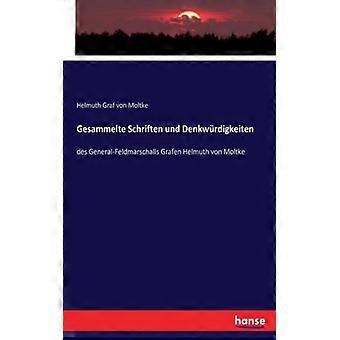 Gesammelte Schriften Und Denkwrdigkeitendes General-feldmarschalls Grafen Helmut - Helmuth Graf von Moltke - Paperback - English Book - History