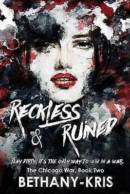 Reckless  Ruined Volume 2 The Chicago War