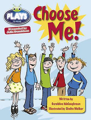 Bug Club Guided Plays By Julia Donaldson Year Two Lime Lime Choose Me by Geraldine McCaughrean Paperback