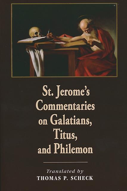 St. Jeromes Commentaries On Galatians Titus And Philemon Paperback Book