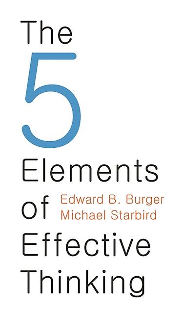 The 5 Elements Of Effective Thinking by Michael Starbird Paperback Book