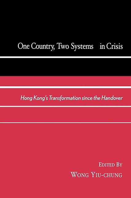 One Country Two Systems In Crisis Paperback Book