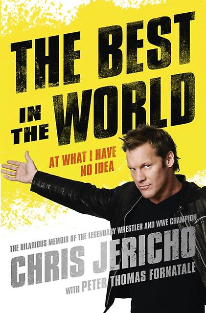 The Best In The World by Chris Jericho Paperback Book